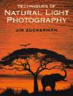 Techniques of Natural Light Photography - Jim Zuckerman