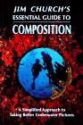 Jim Church's Essential Guide to Composition - Jim Church
