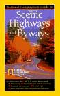 National Geographic's Guide to Scenic Highways and Byways